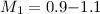 Mathematical equation: $M_{1}=0.9{-}1.1$