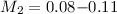 Mathematical equation: $M_{2}=0.08{-}0.11$