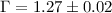 Mathematical equation: $\Gamma=1.27\pm0.02$