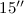 Mathematical equation: $15\arcsec$