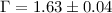 Mathematical equation: $\Gamma = 1.63 \pm 0.04$