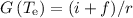 Mathematical equation: ${G}\left(T_{\rm e}\right)=(i+f)/r$
