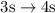 Mathematical equation: $\rm 3s \rightarrow 4s$