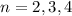 Mathematical equation: $n = 2, 3, 4$