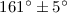 Mathematical equation: $161\degr\pm5\degr$