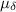 Mathematical equation: $\mu_{\delta}$