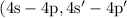 Mathematical equation: $(4{\rm s}-4{\rm p}, 4{\rm s}^\prime -4{\rm p}^\prime$