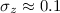 Mathematical equation: $\sigma_z \approx 0.1$