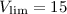 Mathematical equation: $V_{\rm lim} = 15$