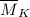 Mathematical equation: $\overline M_K$