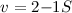 Mathematical equation: $v=2{-}1 S$