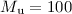 Mathematical equation: $M_{\rm u} = 100$