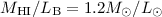 Mathematical equation: $M_{\rm HI}/L_{\rm B} = 1.2 M_{\odot}/L_{\odot}$