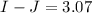 Mathematical equation: $I-J=3.07$