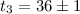 Mathematical equation: $t_{\rm 3}=36\pm1$