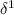 Mathematical equation: $\delta^1$