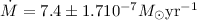 Mathematical equation: $\dot M = 7.4\pm 1.7 10^{-7} M_{\odot} \rm yr^{-1}$
