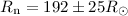 Mathematical equation: $R_{\rm n} = 192 \pm 25 R_{\odot}$