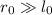 Mathematical equation: $r_0 \gg l_0$
