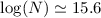 Mathematical equation: $\log(N)\simeq15.6$