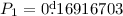 Mathematical equation: $P_1=0\fd16916703$
