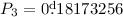 Mathematical equation: $P_3=0\fd 18173256$