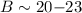 Mathematical equation: $B\sim20{-}23$
