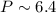Mathematical equation: $P \sim6.4$