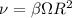 Mathematical equation: $\nu = \beta \Omega R^2$