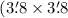 Mathematical equation: $(3{\farcm}8\times3{\farcm}8$