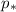 Mathematical equation: $p_{\ast}$