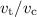 Mathematical equation: $v_{\rm t}/v_{\rm c}$