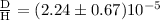 Mathematical equation: $\frac{\rm D}{\rm H} = (2.24\pm 0.67) 10^{-5}$