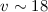 Mathematical equation: $v\sim18$
