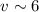 Mathematical equation: $v\sim6$