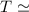 Mathematical equation: $T \simeq$