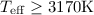 Mathematical equation: $T_{{\rm eff}}\ge 3170 {\rm K}$