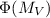 Mathematical equation: $\Phi (M_V)$
