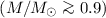 Mathematical equation: $(M/M_{\odot} \ga 0.9)$