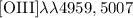 Mathematical equation: $[{\rm OIII}] \lambda \lambda 4959, 5007$