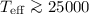 Mathematical equation: $T_{\rm eff}\ga 25 000$