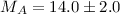 Mathematical equation: $M_A=14.0\pm2.0$