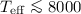 Mathematical equation: $T_{\rm eff}\la 8000$