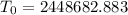 Mathematical equation: $T_0 = 2448682.883$