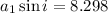Mathematical equation: $a_1 \sin i = 8.298$
