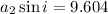 Mathematical equation: $a_2 \sin i = 9.604$