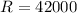 Mathematical equation: $R=42 000$