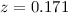 Mathematical equation: $z=0.171$