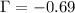 Mathematical equation: $\Gamma=-0.69$