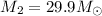 Mathematical equation: $M_2=29.9 M_{\odot}$